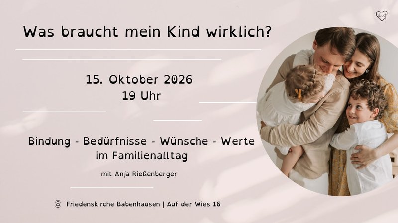 Was braucht mein Kind wirklich?