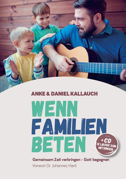 daniel-kallauch-wenn-familien-beten
