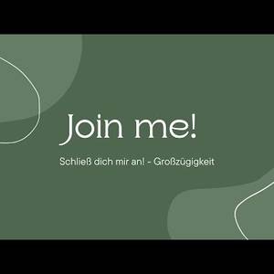 Großzügigkeit - JOIN ME - Christopher Schmid