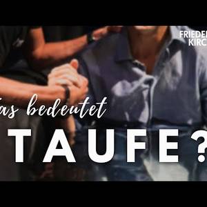 Taufe – Voraussetzungen und Bedeutung - Anton Steinhauser