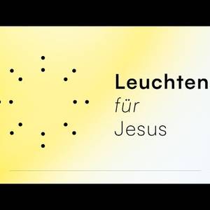 Leuchten für Jesus - Ekklesia - Joachim Krohn