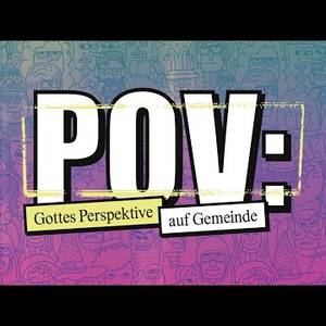 POV - Gottes Perspektive auf Gemeinde - Tobias Schwarz